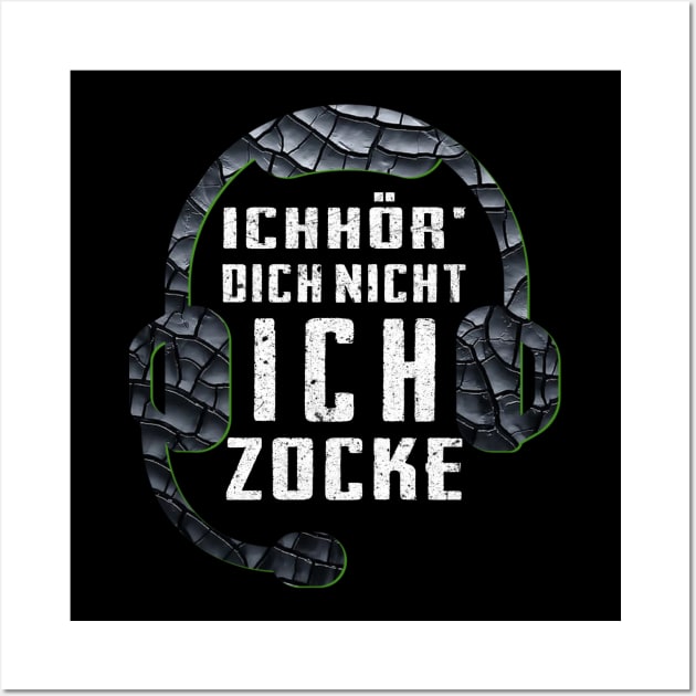 Ich Hör Dich Nicht Ich Zocke Wall Art by VinitaHilliard